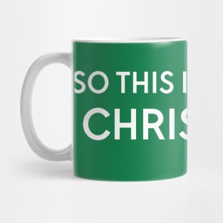 So this is Christmas... Mug